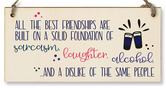 The Plum Penguin Handmade Wooden Hanging Wall Plaque Best Friendships Built On Laughter Alcohol Sarcasm Funny Gift for Friend