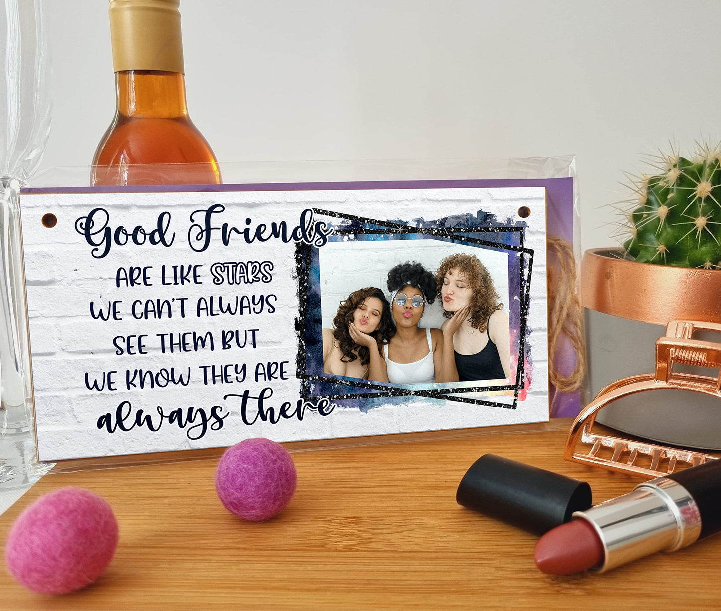 Personalised Wooden Plaque with Photo Good Friends Like Stars Always There Friendship BFFs Bestie Gift Hanging Door Sign