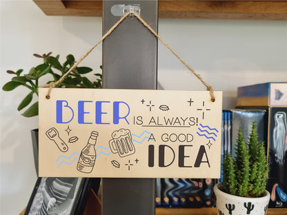 The Plum Penguin Handmade Wooden Hanging Wall Plaque Beer is Always a Good Idea Funny Novelty Sign Home Bar