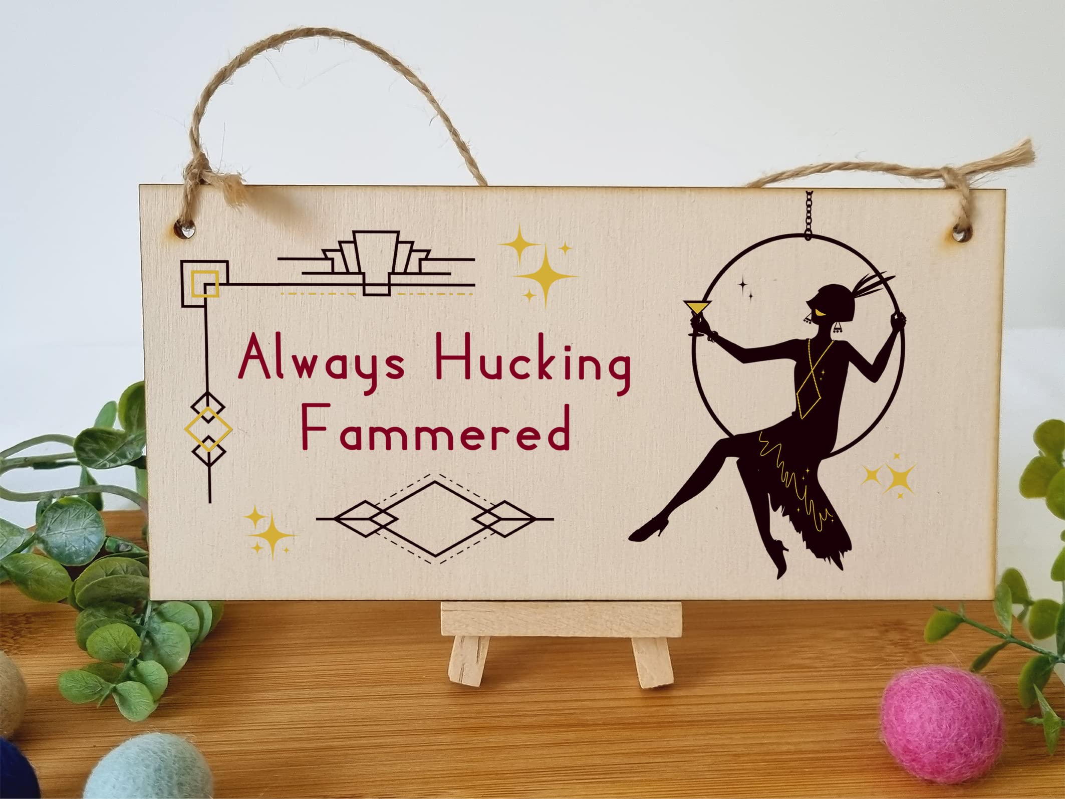 The Plum Penguin Handmade Wooden Hanging Wall Plaque Always Hucking Fammered Funny Novelty Joke Plaque Hammered Alcohol Sign