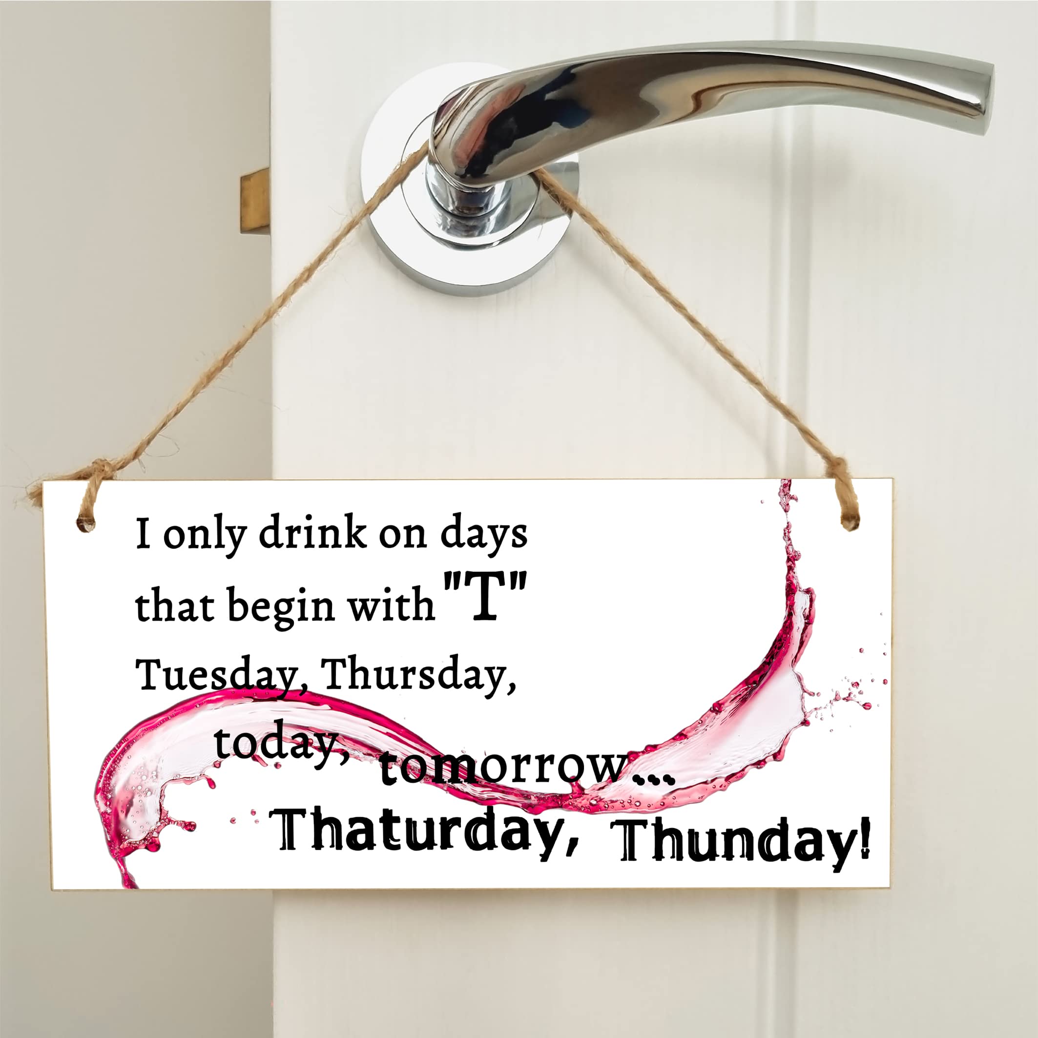The Plum Penguin Handmade Wooden Hanging Wall Plaque Only Drink on Days Beginning with... Funny Novelty Alcohol Sign Home Bar
