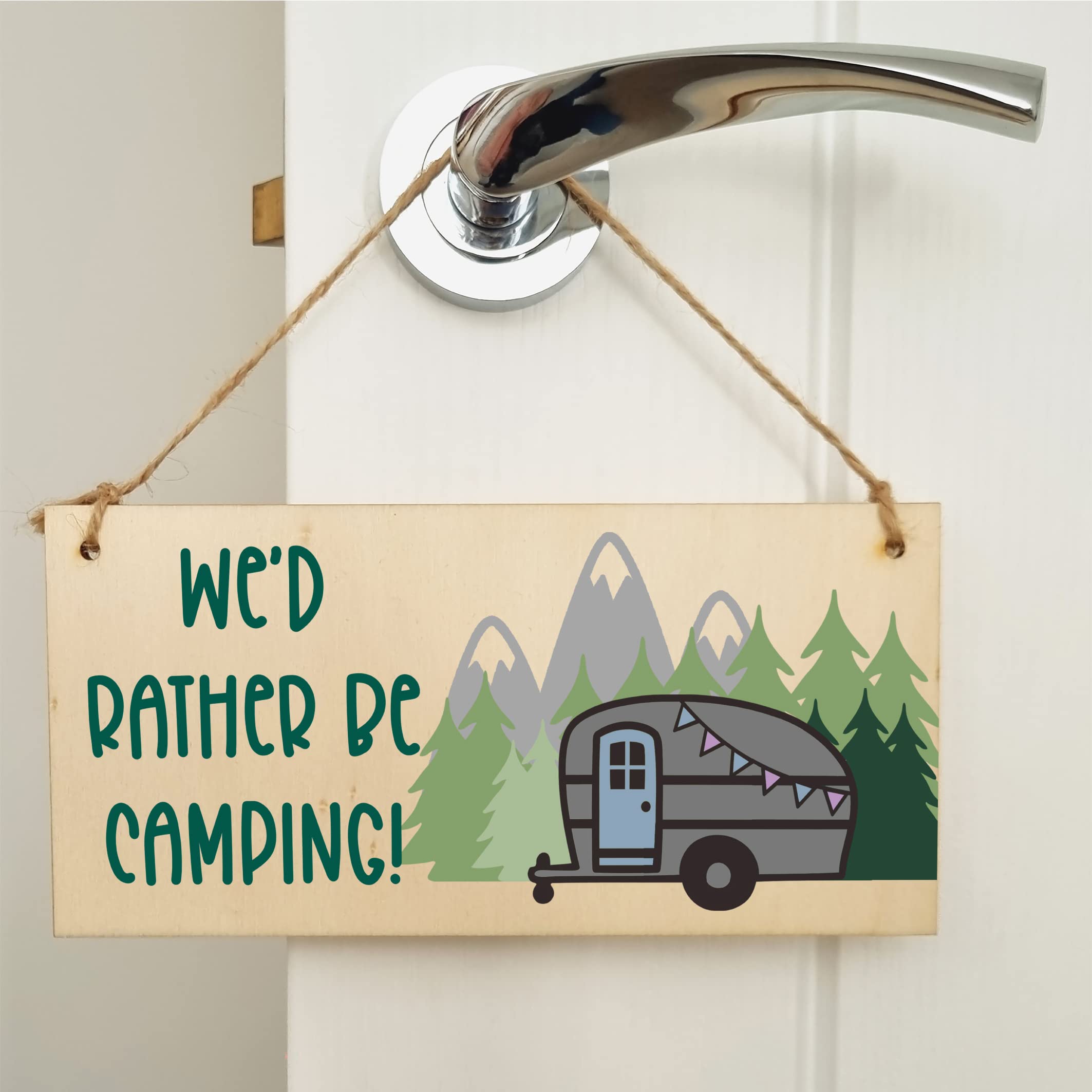The Plum Penguin Handmade Wooden Hanging Wall Plaque We'd Rather Be Camping Fun Camping Tent Caravan Adventure Sign