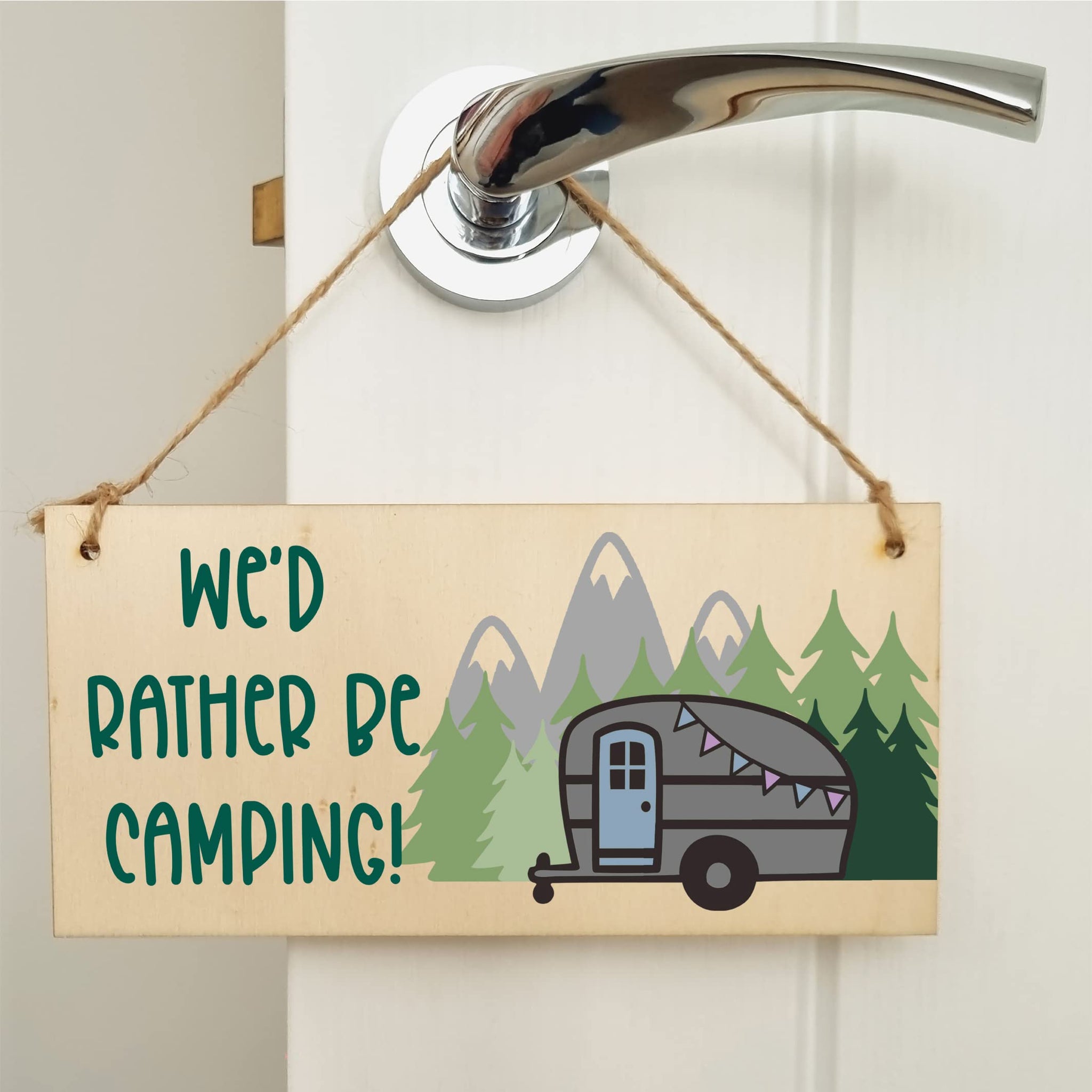 The Plum Penguin Handmade Wooden Hanging Wall Plaque We'd Rather Be Camping Fun Camping Tent Caravan Adventure Sign