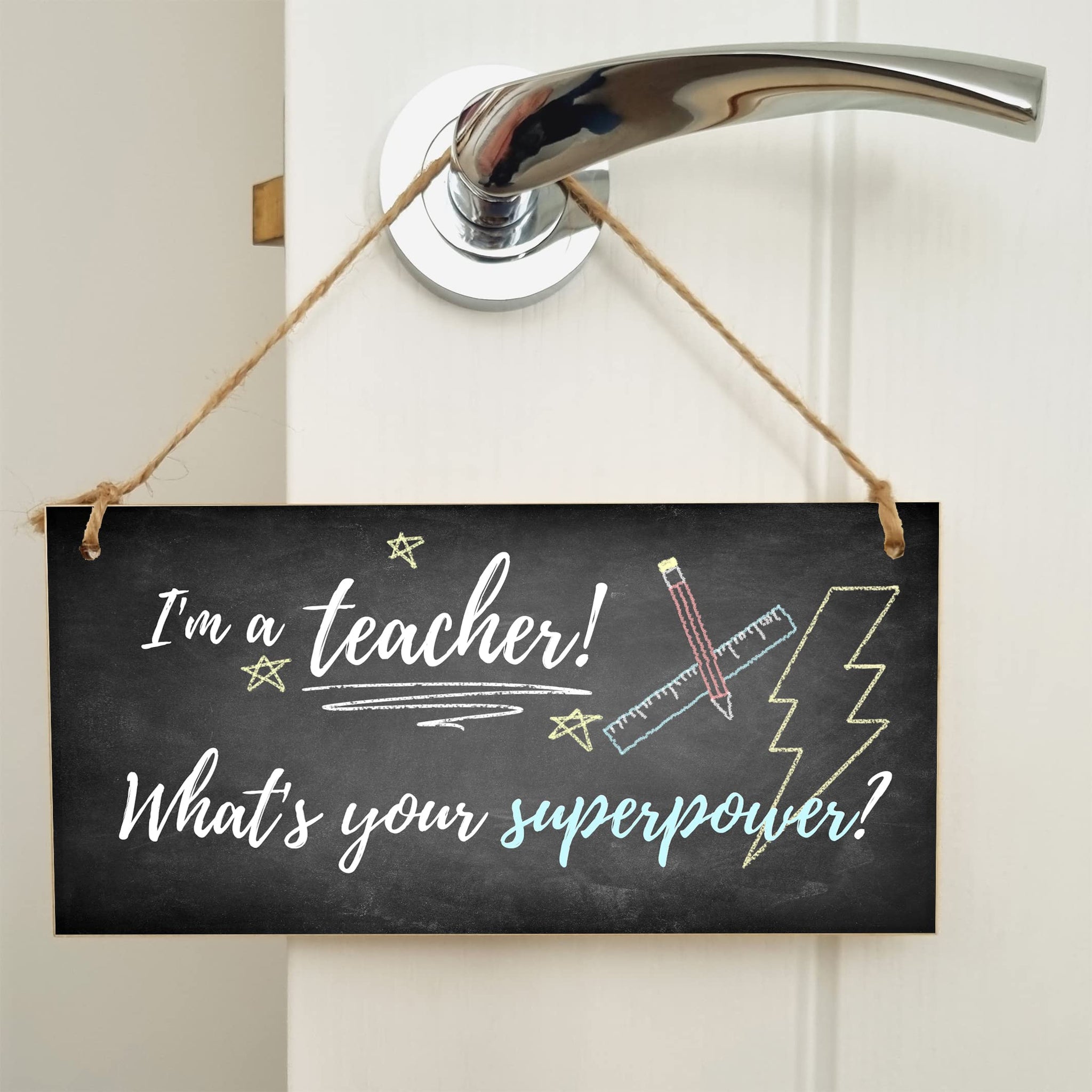 The Plum Penguin Handmade Wooden Hanging Wall Plaque I'm a Teacher What's Your Superpower Fun End of School Term Gift