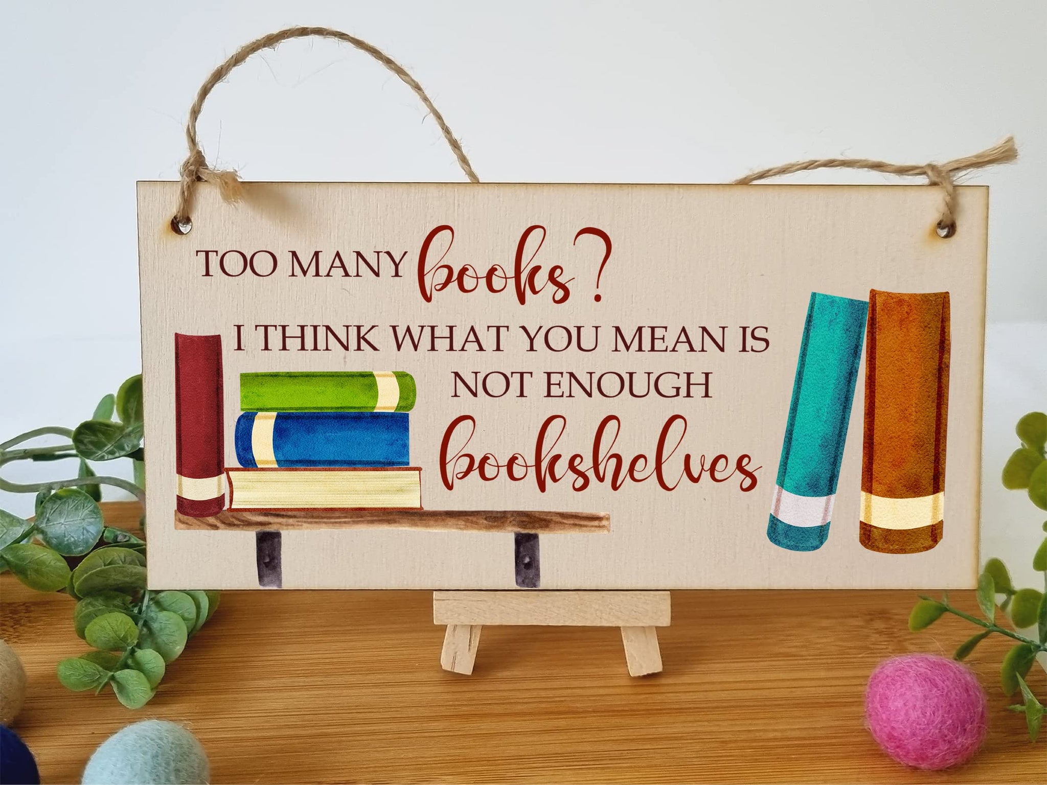 The Plum Penguin Handmade Wooden Hanging Wall Plaque Too Many Books Not Enough Bookshelves Funny Sign Gift for Book Lovers