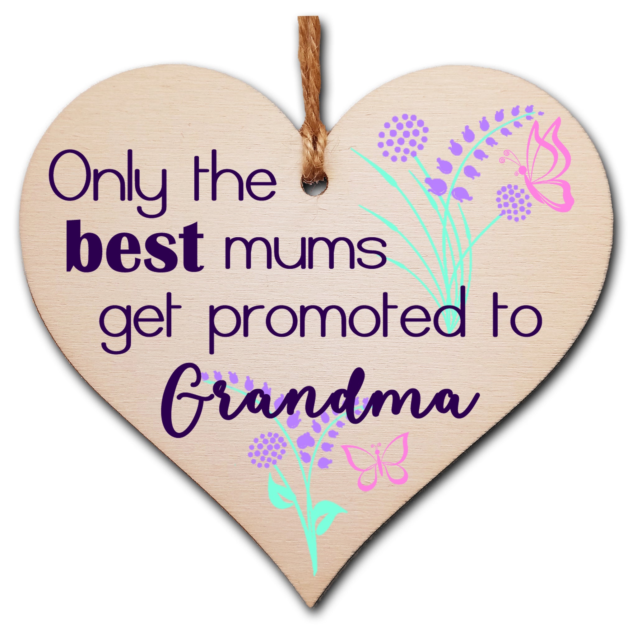 Handmade Wooden Hanging Heart Plaque Mother's Day Gift perfect for new Grandmas fun special keepsake Only the best Mums get promoted from grandchildren card alternative