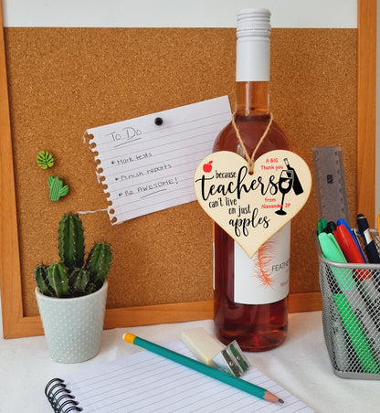 Personalised Teachers Can't Live On Apples Wine Funny Thank You Hanging Heart Wooden End of Term Gift Card Alternative Teacher