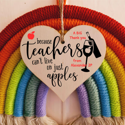 Personalised Teachers Can't Live On Apples Wine Funny Thank You Hanging Heart Wooden End of Term Gift Card Alternative Teacher