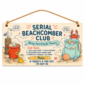 Serial Beachcomber Club Wooden Plaque